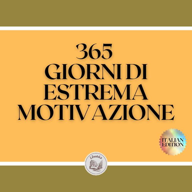 Libraccio 365 GIORNI DI ESTREMA MOTIVAZIONE (audiolibro)