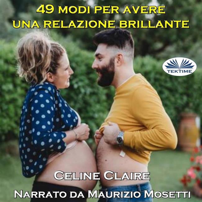 Libraccio 49 Modi Per Avere Una Relazione Brillante (audiolibro)