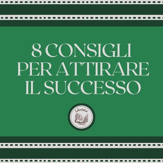 Libraccio 8 consigli per attirare il successo (audiolibro)