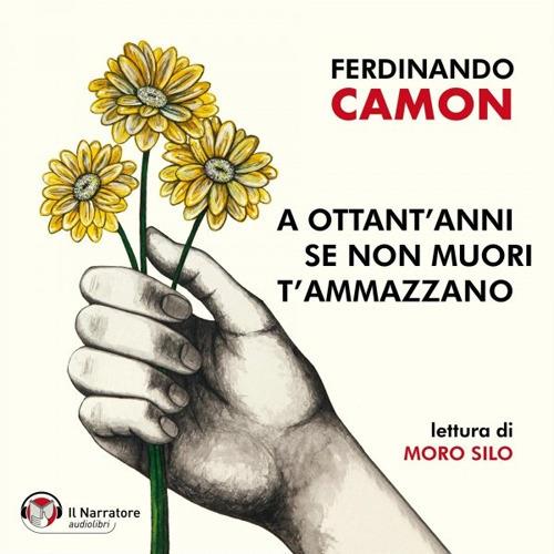 Libraccio A ottant'anni se non muori t'ammazzano (audiolibro)
