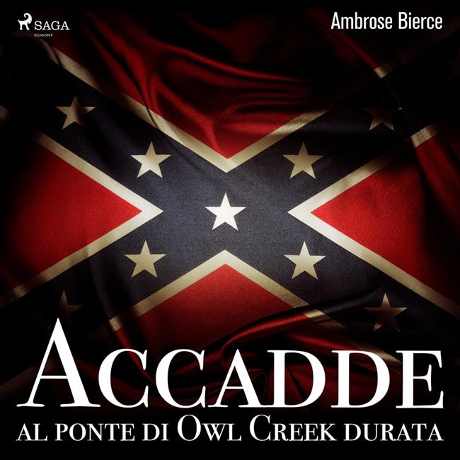 Libraccio Accadde al ponte di Owl Creek durata (audiolibro)