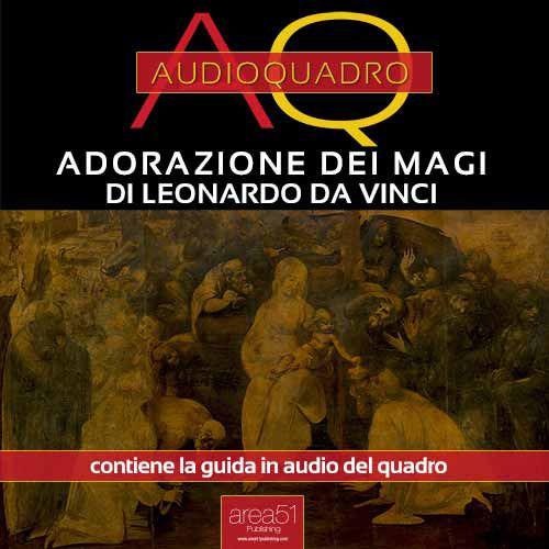 Libraccio Adorazione dei Magi di Leonardo Da Vinci. Audioquadro (audiolibro)
