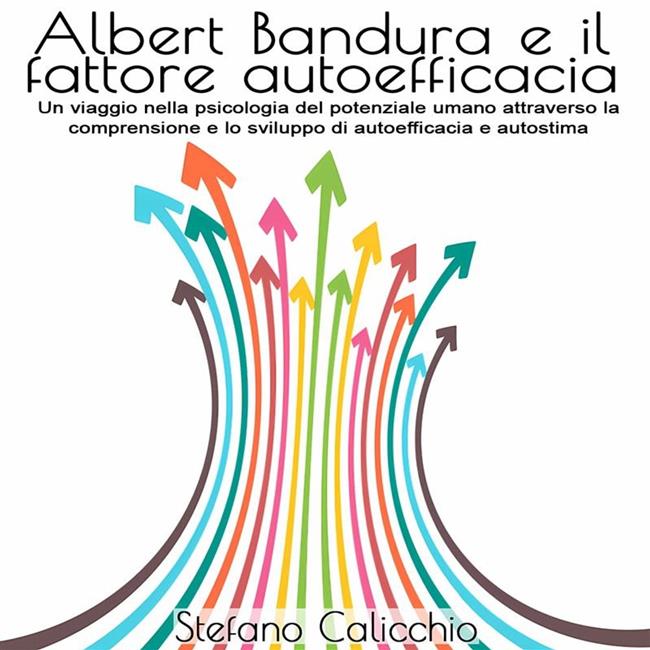 Libraccio Albert Bandura e il fattore autoefficacia (audiolibro)
