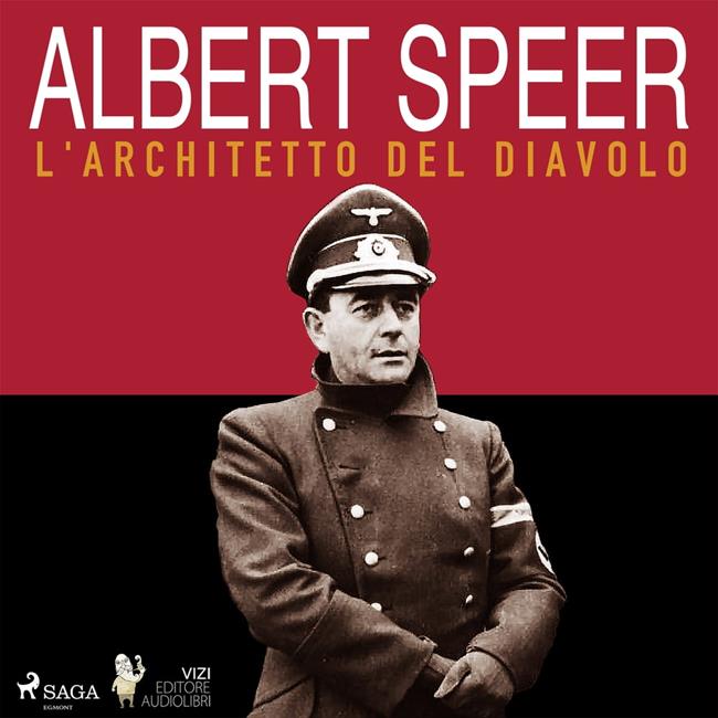 Libraccio Albert Speer l'architetto del diavolo (audiolibro)