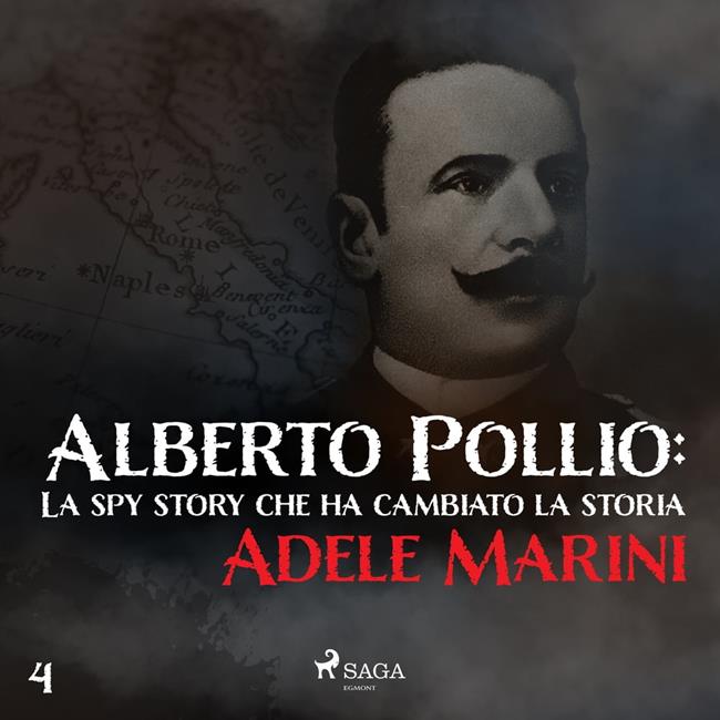 Libraccio Alberto Pollio: La spy story che ha cambiato la storia (audiolibro)