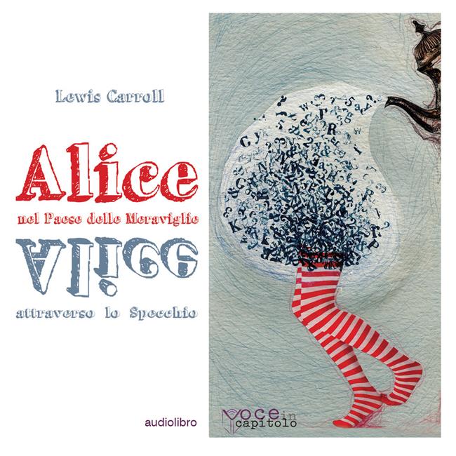 Libraccio Alice nel Paese delle Meraviglie & Alice attraverso lo Specchio (audiolibro)