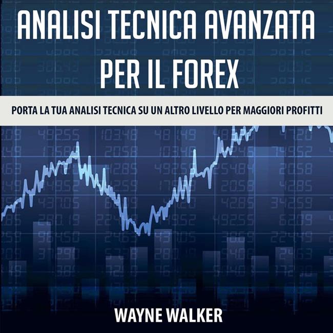 Libraccio Analisi tecnica avanzata per il Forex (audiolibro)
