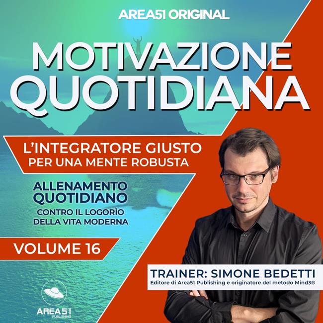 Libraccio Area51 Original. Motivazione quotidiana VOLUME 16 (audiolibro)
