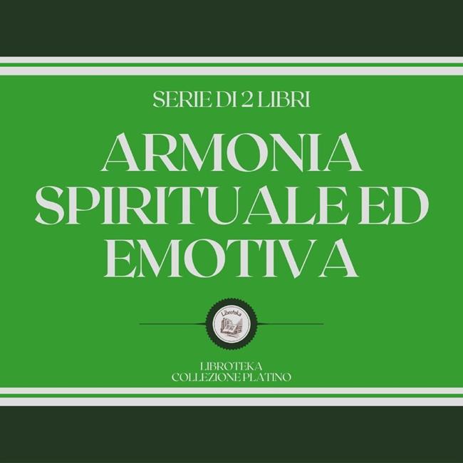 Libraccio ARMONIA SPIRITUALE ED EMOTIVA (SERIE DI 2 LIBRI) (audiolibro)