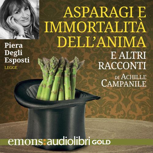 Libraccio Asparagi e l'immortalità dell'anima GOLD (audiolibro)