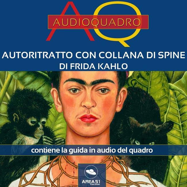 Libraccio Autoritratto con collana di spine di Frida Kahlo. Audioquadro (audiolibro)