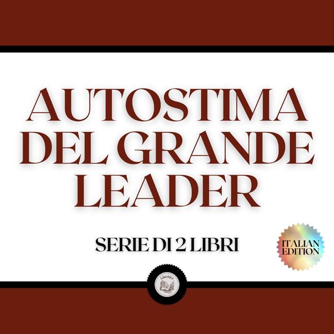 Libraccio AUTOSTIMA DEL GRANDE LEADER (SERIE DI 2 LIBRI) (audiolibro)