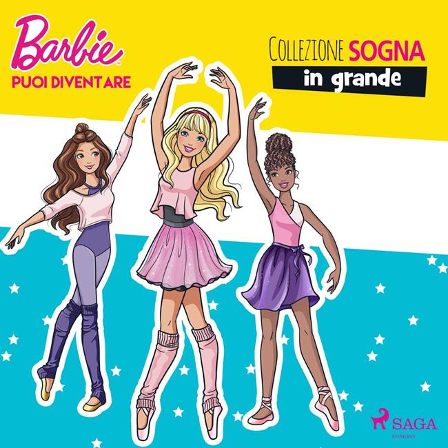 Libraccio Barbie: Puoi esserlo anche tu - Collezione Sogna in grande (audiolibro)