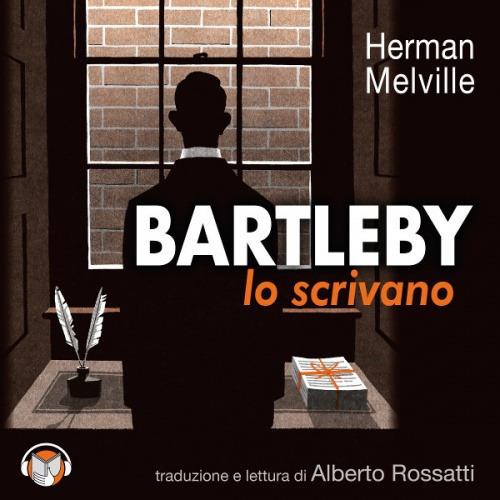 Libraccio Bartleby lo scrivano. Una storia di Wall Street (audiolibro)