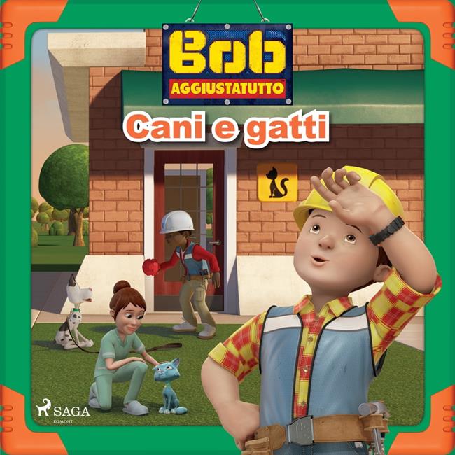 Libraccio Bob Aggiustatutto - Cani e gatti (audiolibro)