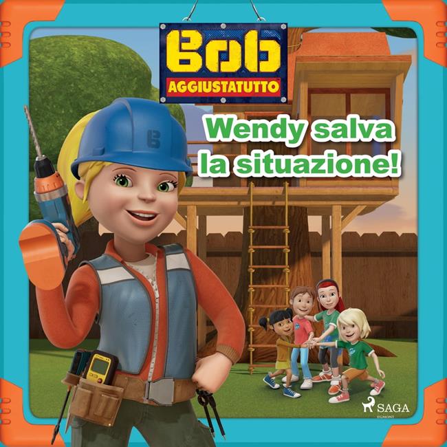Libraccio Bob Aggiustatutto - Wendy salva la situazione (audiolibro)