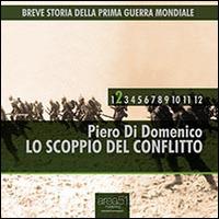 Libraccio Breve storia della Prima Guerra Mondiale vol. 2 - Lo scoppio del conflitto (audiolibro)
