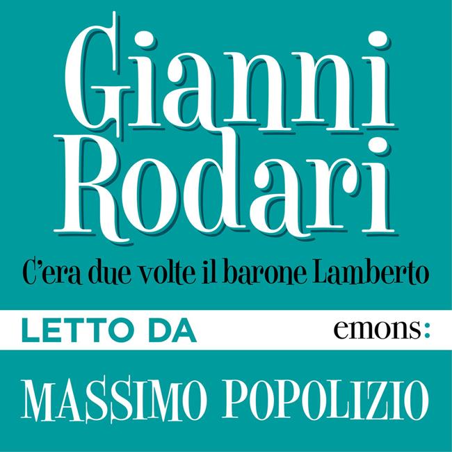 Libraccio C'era due volte il barone Lamberto (audiolibro)