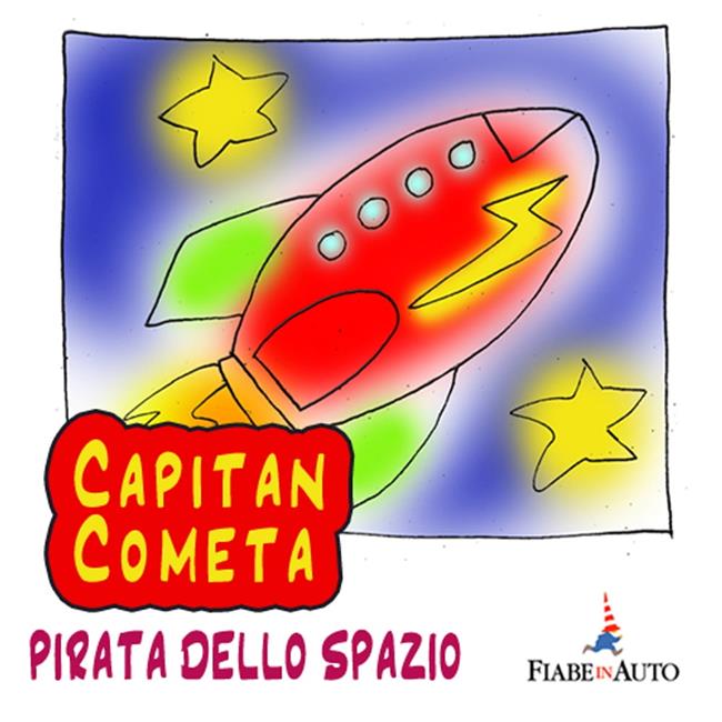 Libraccio Capitan Cometa pirata dello spazio (audiolibro)