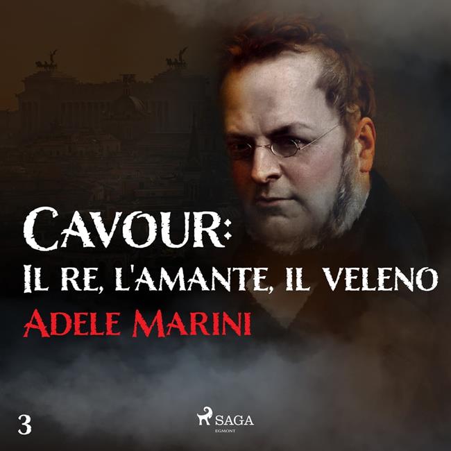 Libraccio Cavour: Il re l'amante il veleno (audiolibro)