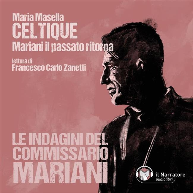 Libraccio CELTIQUE Mariani il passato ritorna (audiolibro)