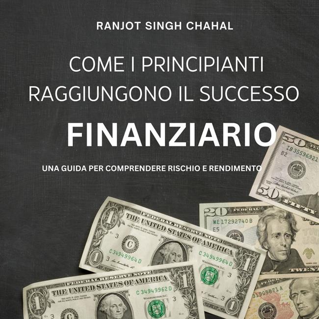 Libraccio Come i Principianti Raggiungono il Successo Finanziario (audiolibro)