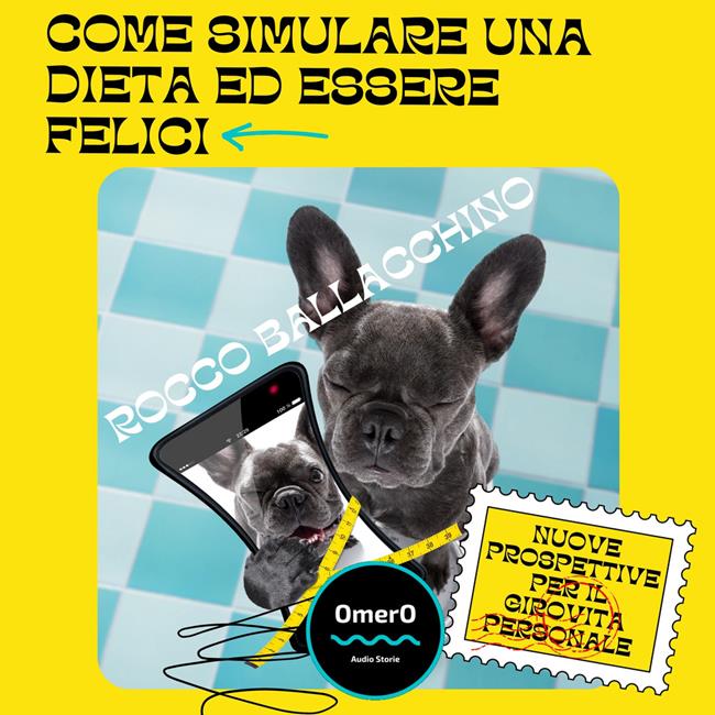 Libraccio Come simulare una dieta ed essere felici (audiolibro)