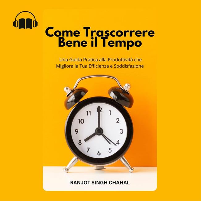 Libraccio Come Trascorrere Bene il Tempo (audiolibro)
