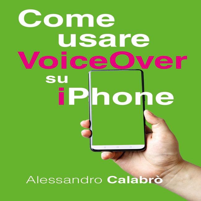 Libraccio Come usare VoiceOver su iPhone (audiolibro)
