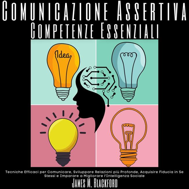 Libraccio Comunicazione Assertiva - Competenze Essenziali (audiolibro)