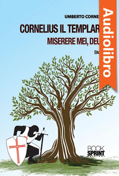 Libraccio Cornelius il Templare miserere mei Deus (audiolibro)