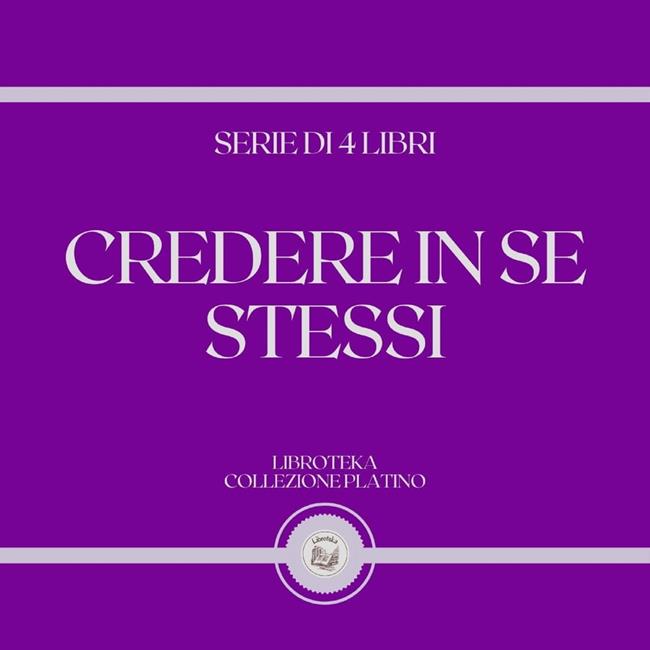 Libraccio CREDERE IN SE STESSI (SERIE DI 4 LIBRI) (audiolibro)