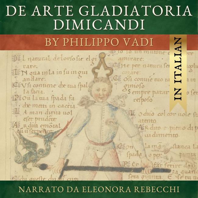 Libraccio De Arte Gladiatoria Dimicandi (Italian version) (audiolibro)