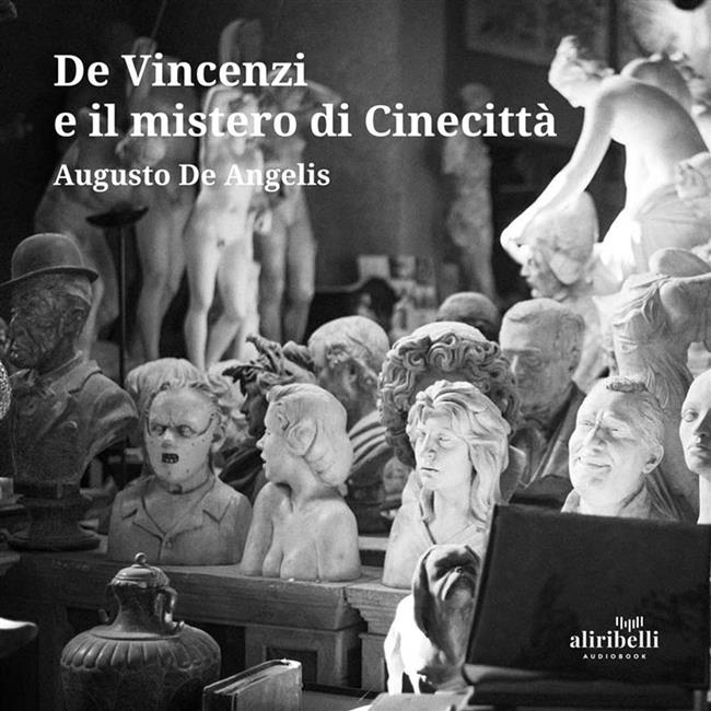 Libraccio De Vincenzi e il mistero di Cinecittà (audiolibro)