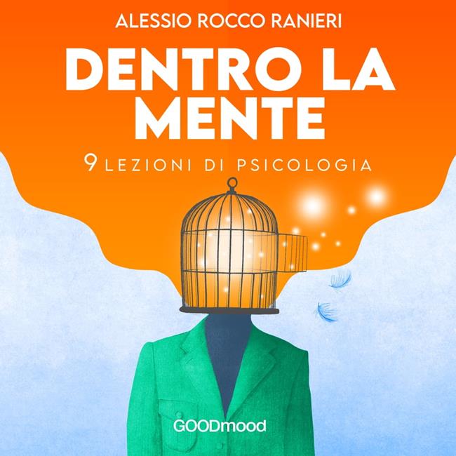 Libraccio Dentro la mente - 9 lezioni di Psicologia (audiolibro)