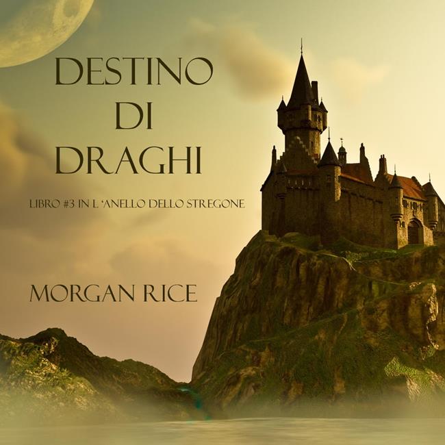 Libraccio Destino Di Draghi (Libro #3 In L'Anello Dello Stregone) (audiolibro)