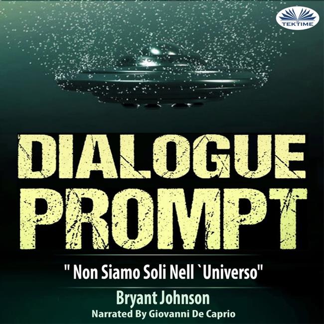 Libraccio Dialogue Prompt - Non Siamo Soli Nell`Universo (audiolibro)