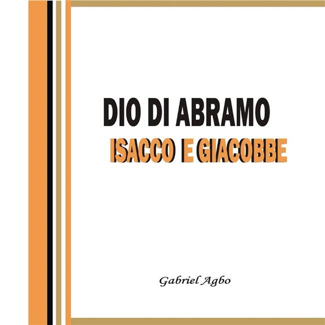 Libraccio Dio Di Abramo Isacco E Giacobbe (audiolibro)