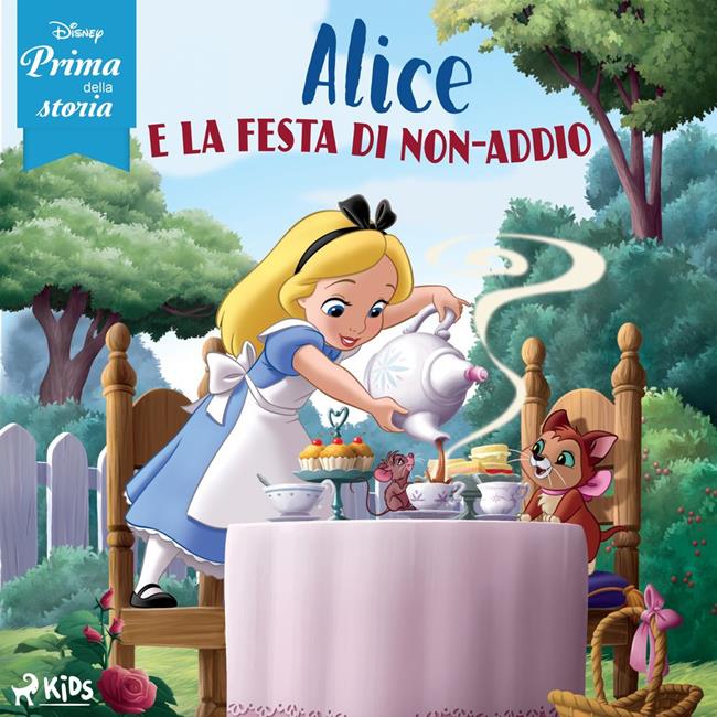 Libraccio Disney prima della storia: Alice e la festa di non-addio (audiolibro)