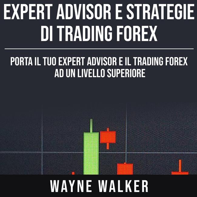 Libraccio Expert Advisor e Strategie di Trading Forex (audiolibro)