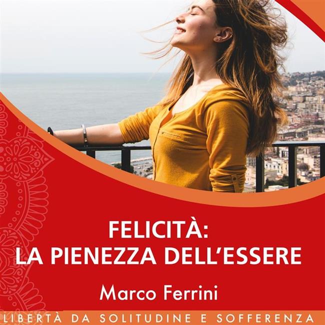 Libraccio Felicità la pienezza dell’essere (audiolibro)