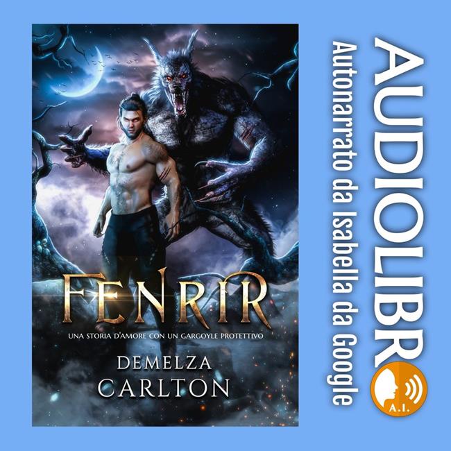 Libraccio Fenrir: Una storia d'amore con un gargoyle protettivo (audiolibro)