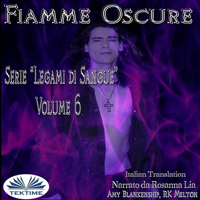 Libraccio Fiamme Oscure (Legami Di Sangue - Volume 6) (audiolibro)