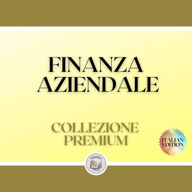 Libraccio FINANZA AZIENDALE: COLLEZIONE PREMIUM (3 LIBRI) (audiolibro)