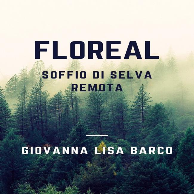 Libraccio Floreal soffio di selva remota (audiolibro)