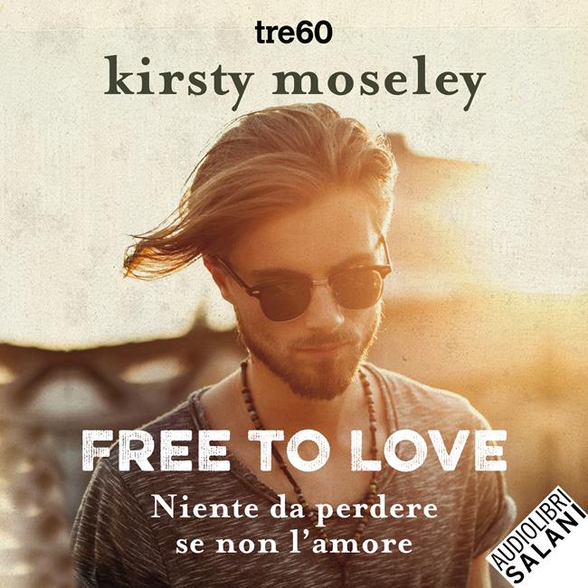 Libraccio Free to love. Niente da perdere se non l'amore (audiolibro)