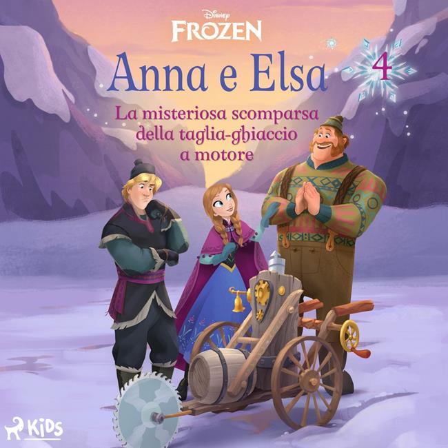 Libraccio Frozen - Anna e Elsa 4 - La misteriosa scomparsa della taglia-ghiaccio a motore (audiolibro)