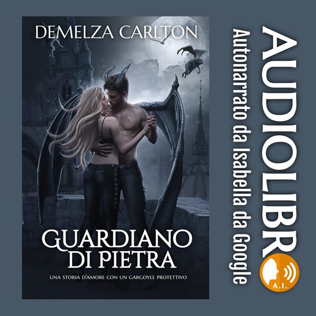 Libraccio Guardiano di Pietra: Una storia d'amore con un gargoyle protettivo (audiolibro)
