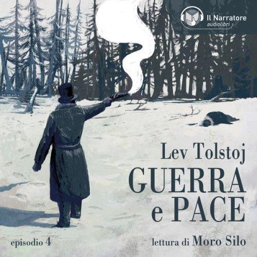 Libraccio Guerra E Pace - Libro II Parti I E II - Episodio 4 (audiolibro)