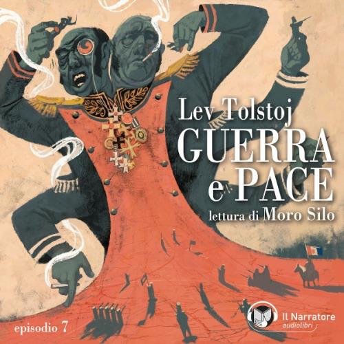 Libraccio Guerra e Pace - Libro III - Parte I - Episodio 7 (audiolibro)